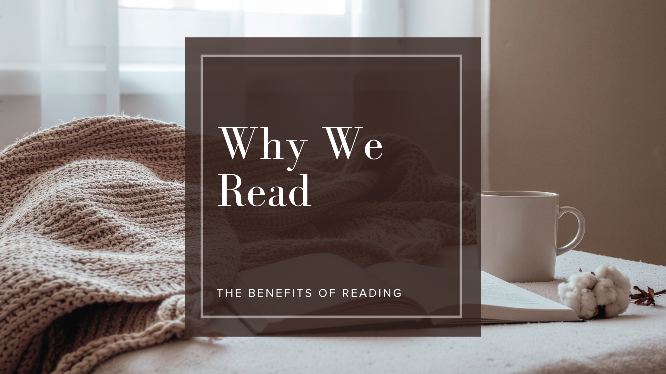 Why We Read
