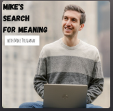Rikki Goldenberg featured on podcast Mike's search for meaning