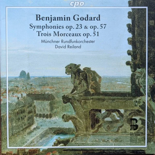 Benjamin Godard: Symphonies op. 23 &amp; op. 57, Trois Morceaux op. 51