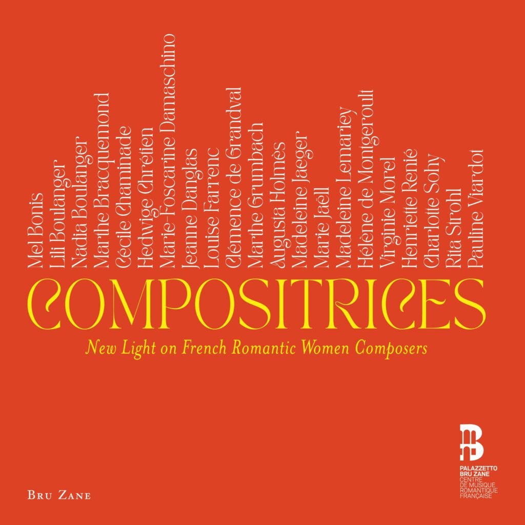 Compositrices * New Light on French Romantic Women Composers