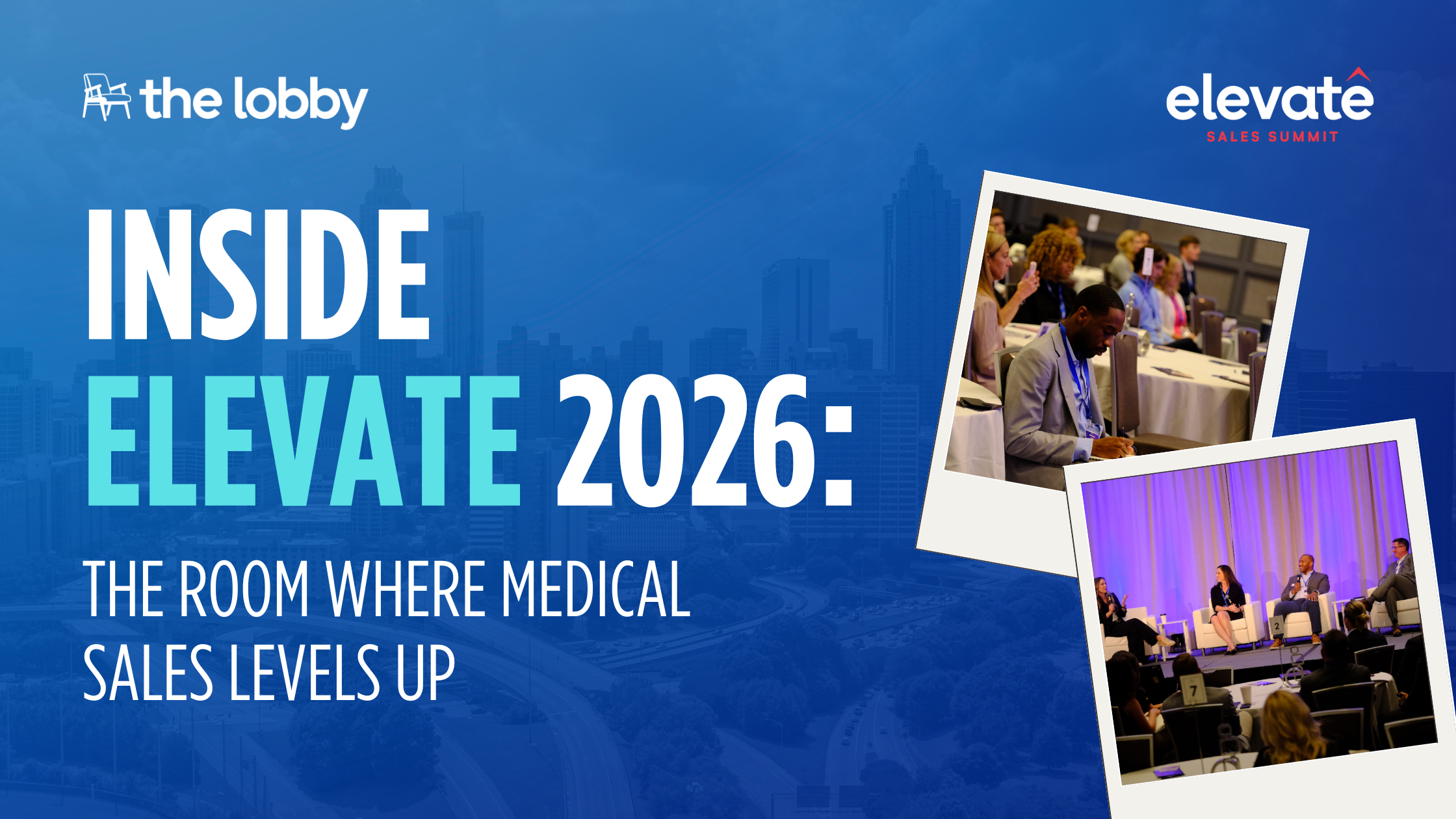 Inside Elevate 2026: The Room Where Medical Sales Reps Levels Up