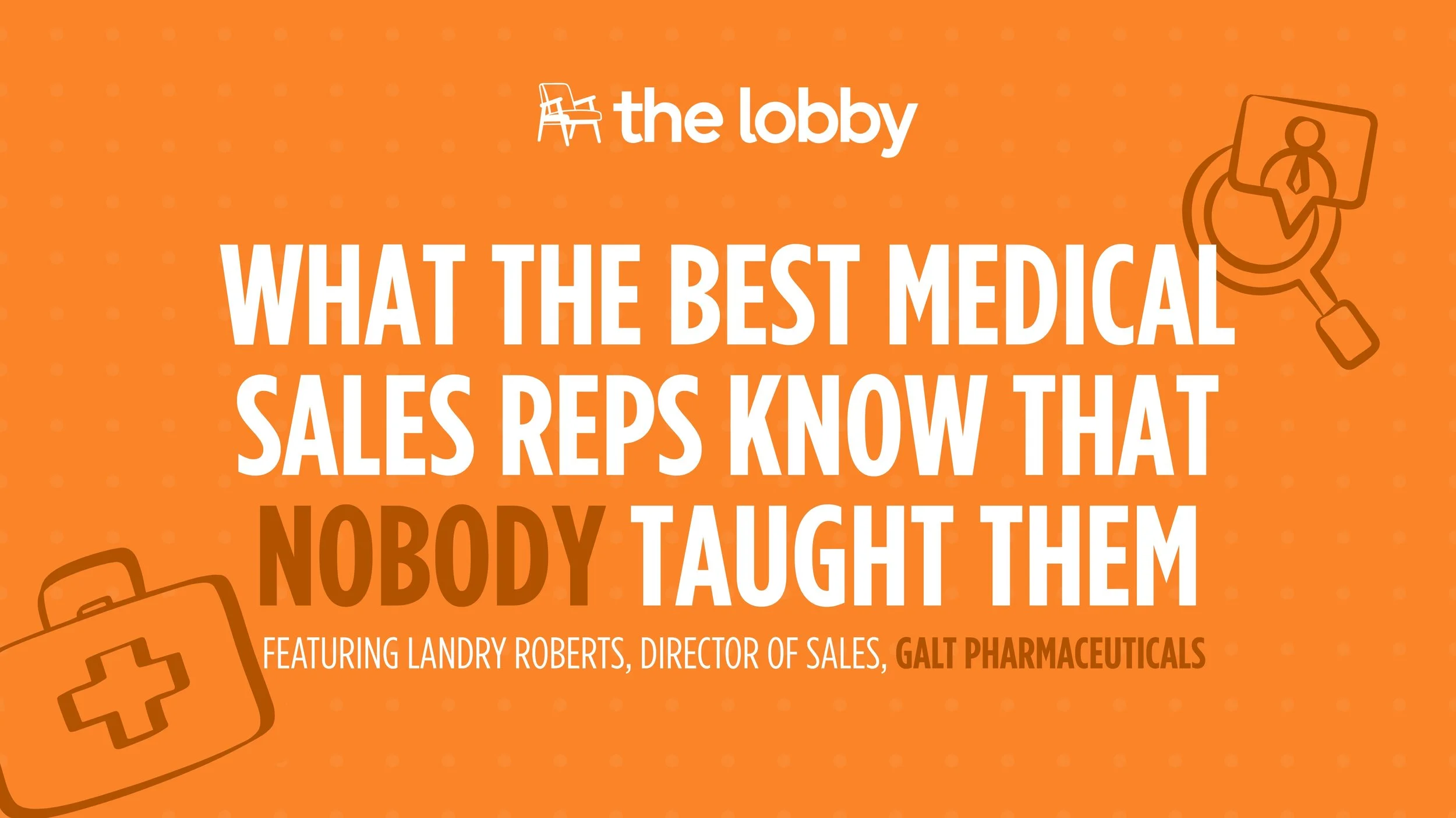 What the Best Medical Sales Reps Know That Nobody Taught Them