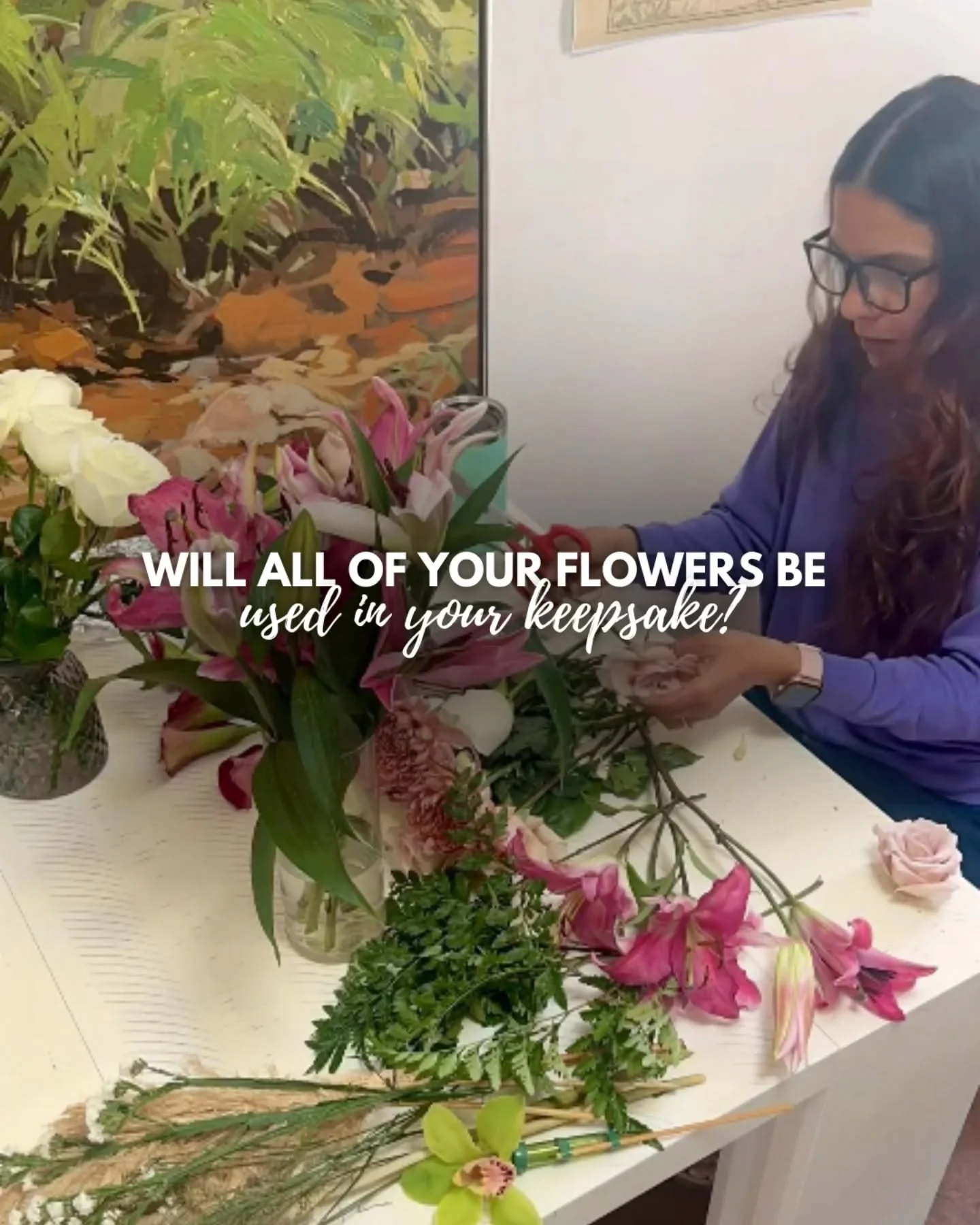You’ve probably wondered... “Will all my flowers be used?” 
The answer: only the ones that dry beautifully.
Some petals just don’t make it through the process, but that’s how I make sure your keepsake lasts a lifetime.