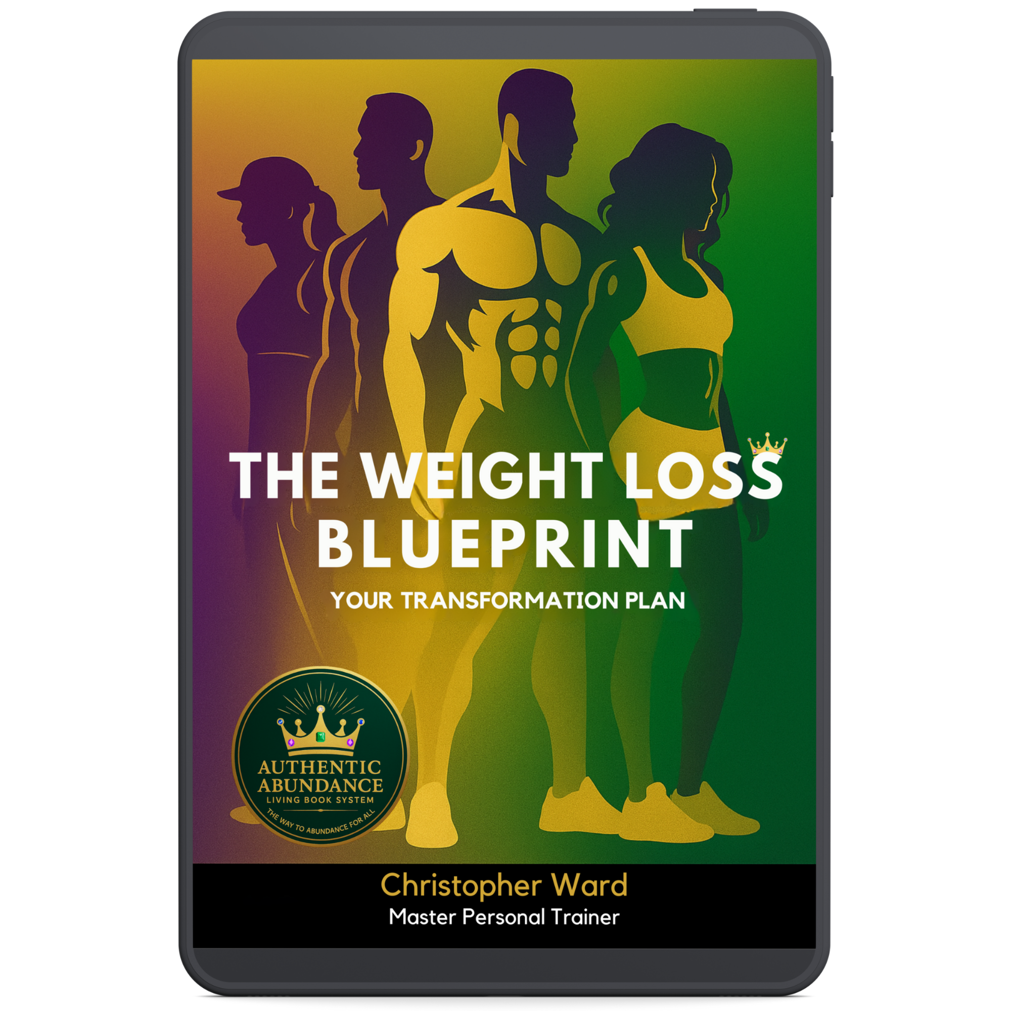 Book cover titled "The Weight Loss Blueprint: Your Transformation Plan" by Christopher Ward, Master Personal Trainer, featuring silhouettes of diverse fit individuals against a gradient green and purple background with a small crown icon.