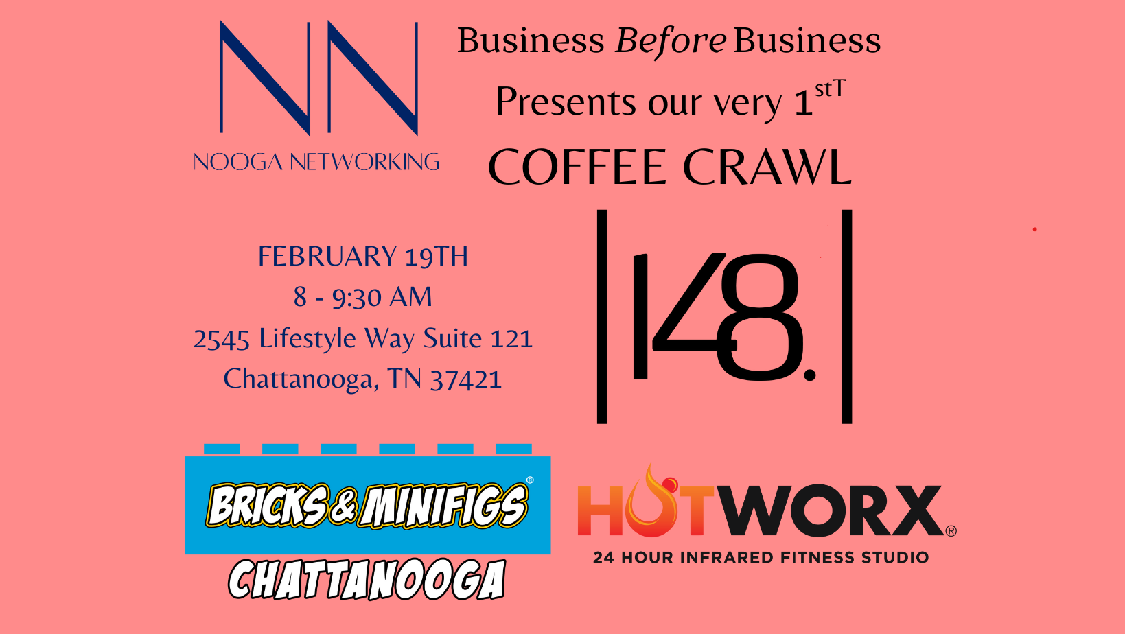 Business BEFORE Business at 148 Films, Hotworx, and Bricks and MiniFigs of Chattanooga!