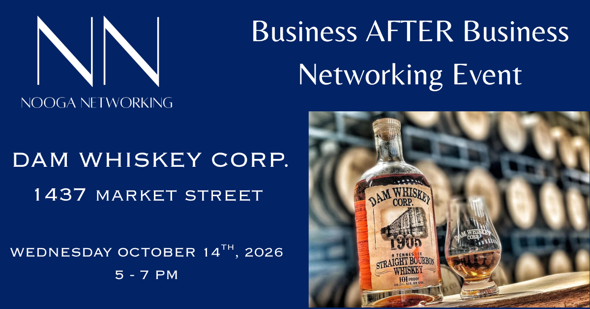Nooga Networking Business AFTER Business at DAM WHISKEY CORP