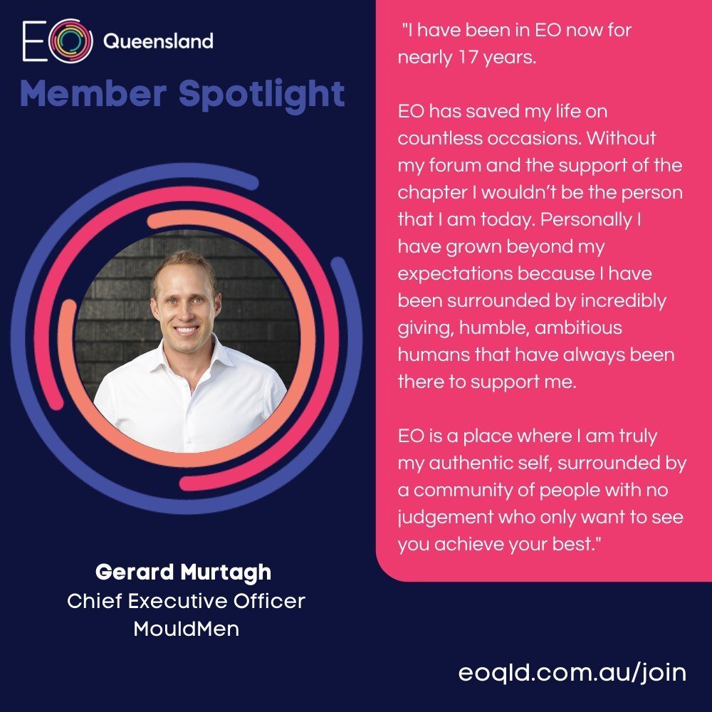 Gerard has been in EO for over a decade, he has continued to progress his business, however over the past 12 mths he has smashed it, he has expanded up north and interstate, he has doubled his workforce, and more than tripled his monthly revenue - cl