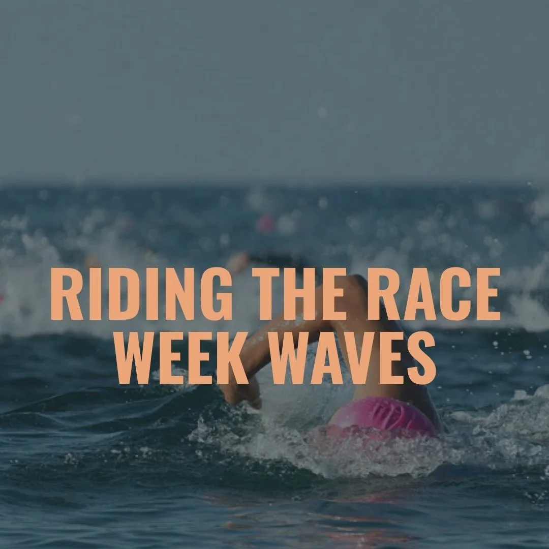 RIDING THE RACE WEEK WAVES