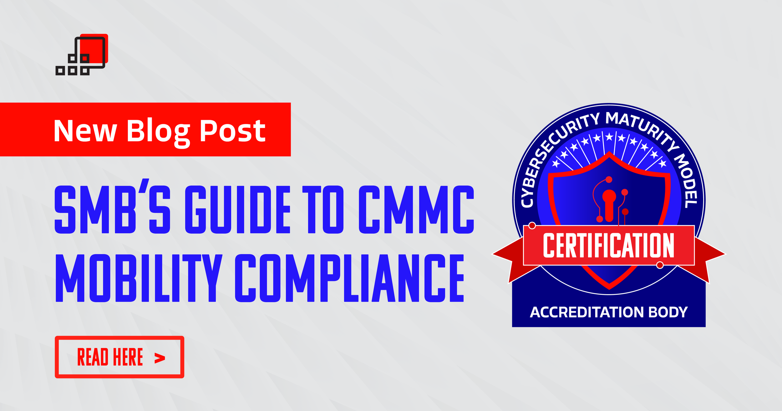 SMB’s Guide to CMMC Mobility Compliance