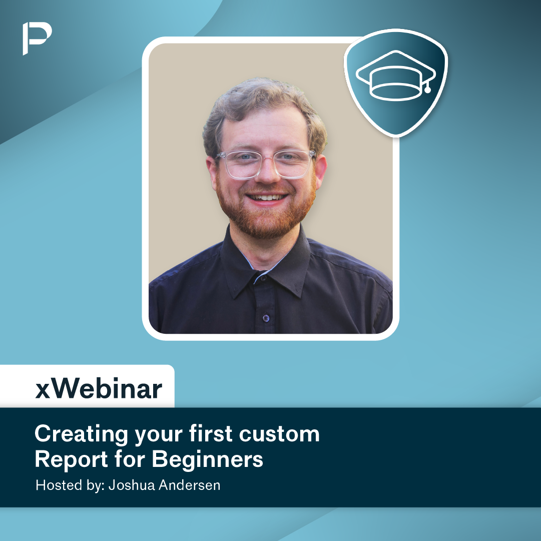 xWebinar: Creating your first custom Report for Beginners