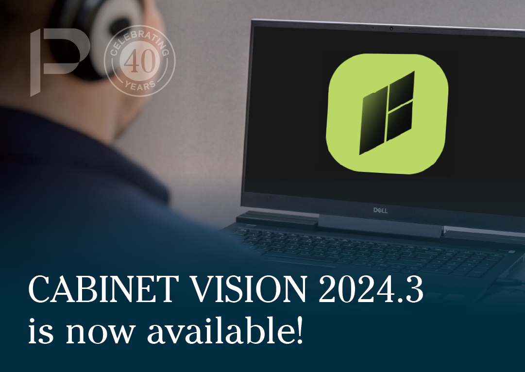 CABINET VISION 2024.3 is now available! — Planit — Software tools for ...