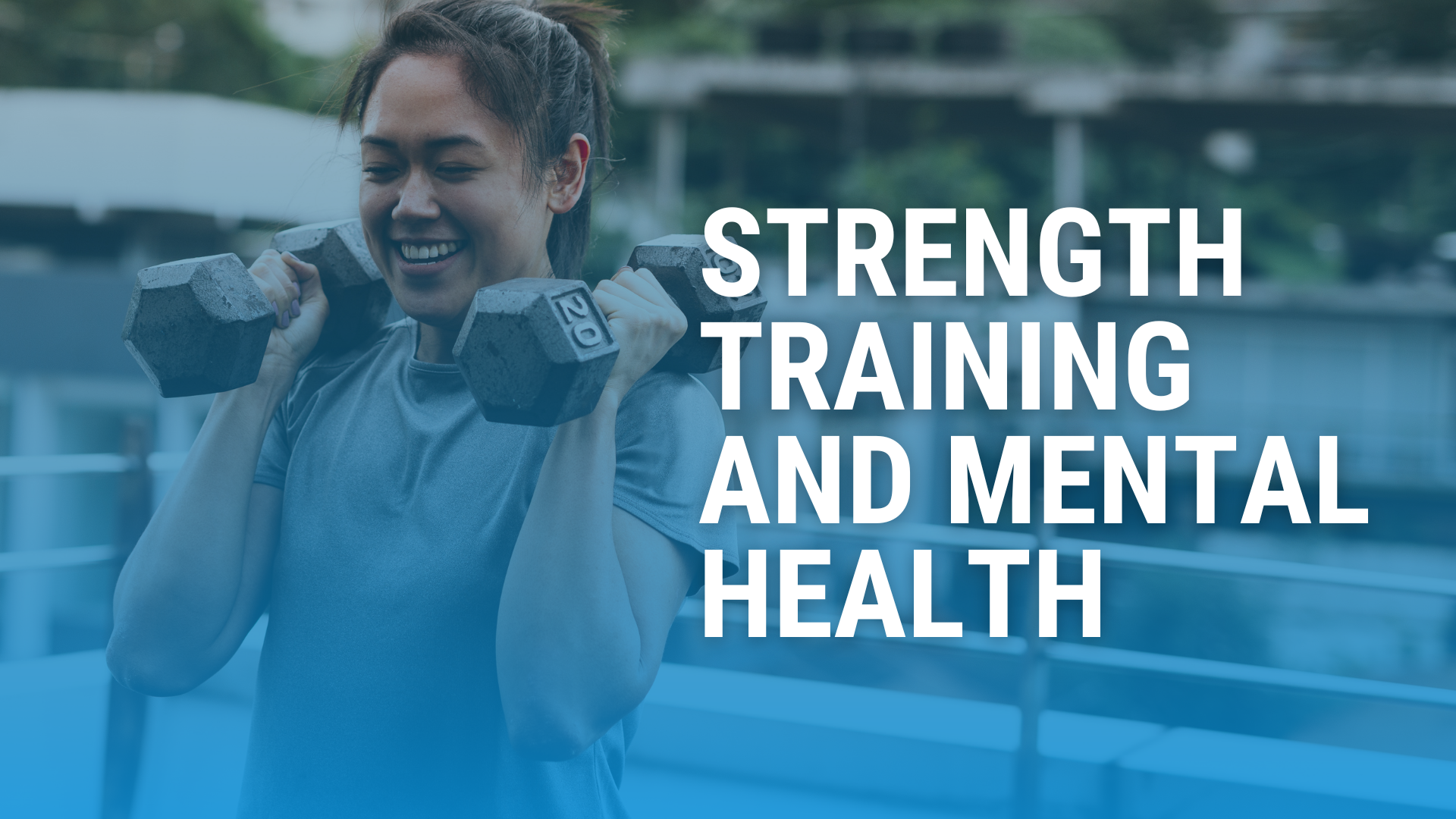 The Connection Between Strength Training and Mental Health