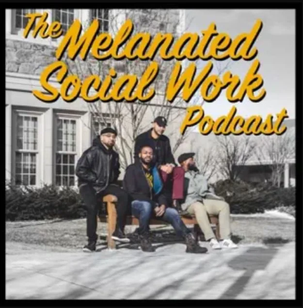The Melanated Social Work Podcast