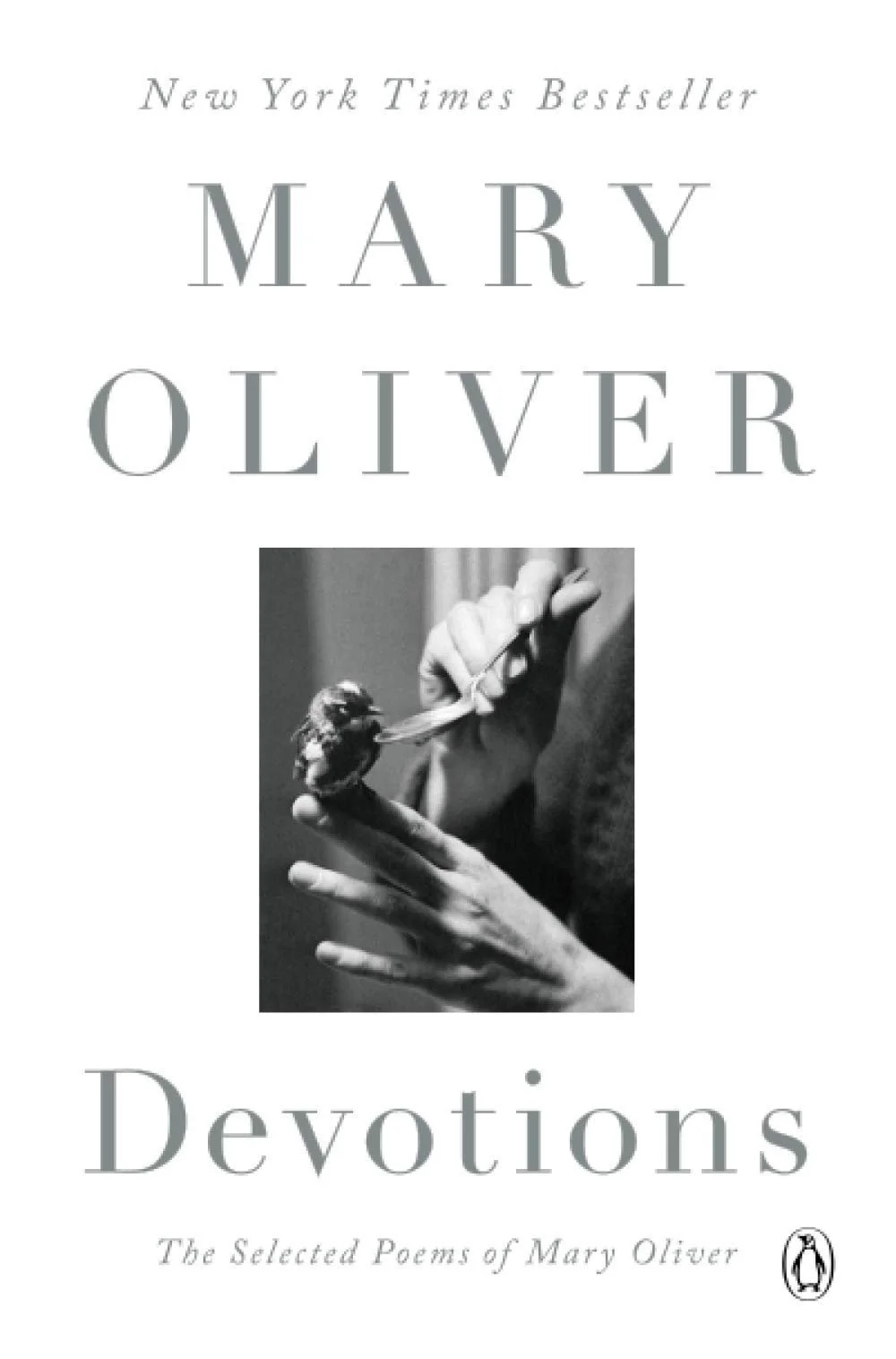 Devotions: The Selected Poems of Mary Oliver
by Mary Oliver