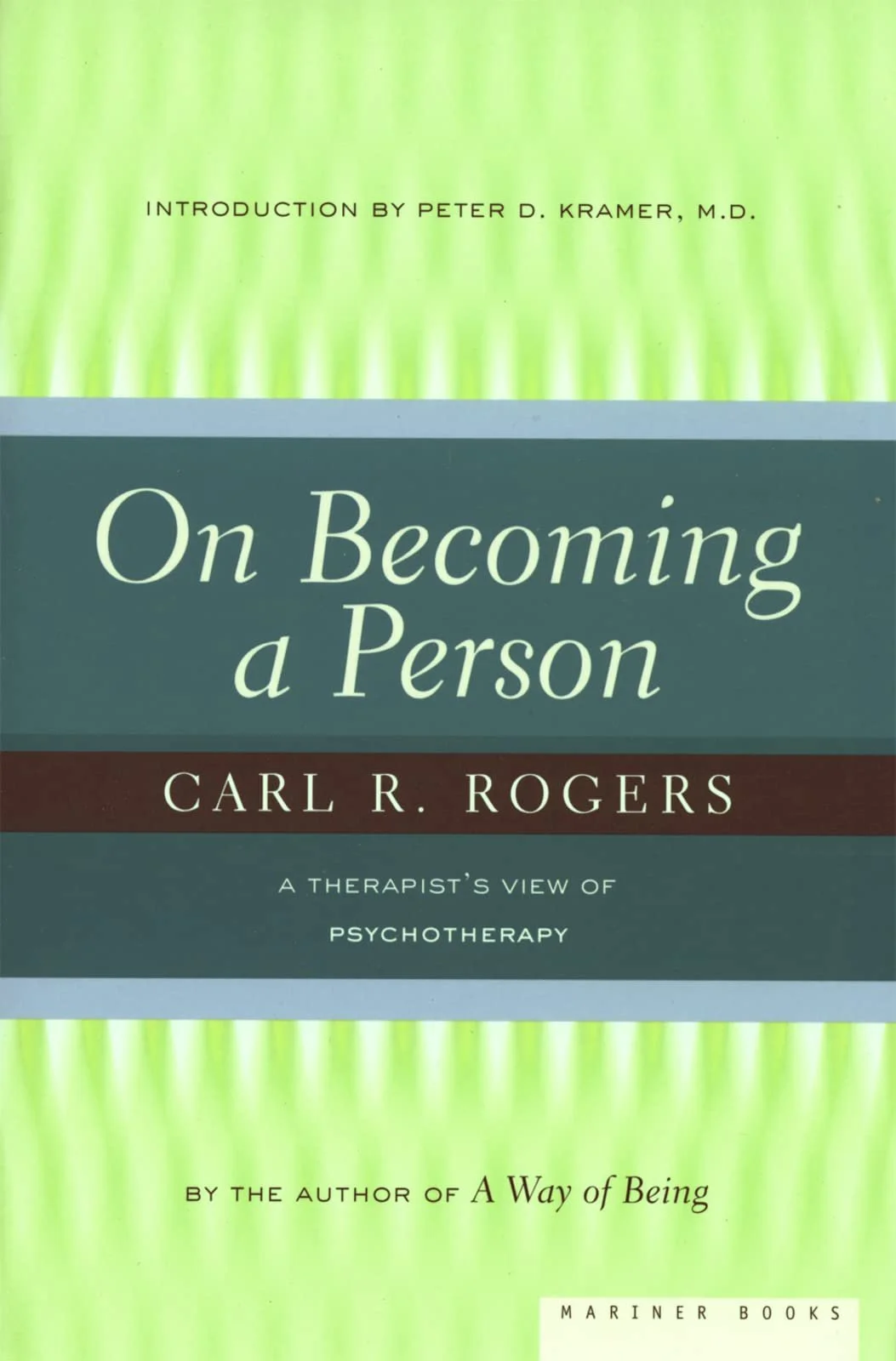On Becoming a Person: A Therapist's View of Psychotherapy
by Carl R. Rogers