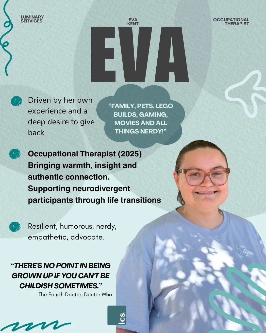 Meet Eva 💛

Lego builder, animal lover, proudly a little bit nerdy&hellip; and someone who believes deeply in the power of feeling understood and supported.

Eva&rsquo;s journey into occupational therapy has been shaped by her own lived experience, 