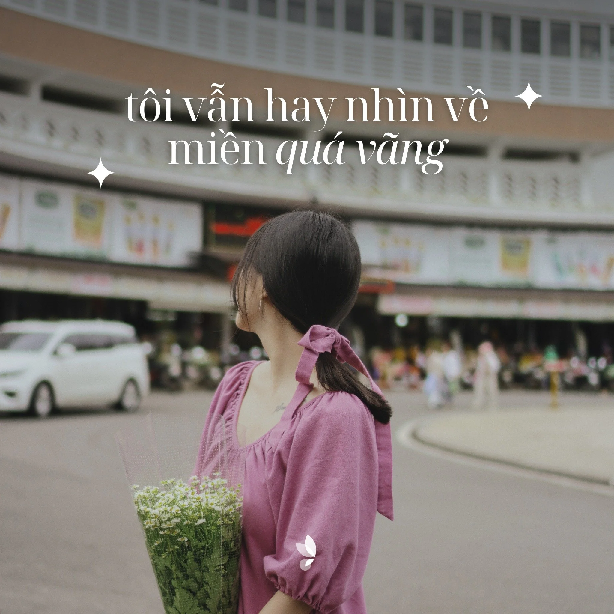 Tôi vẫn hay nhìn về miền quá vãng