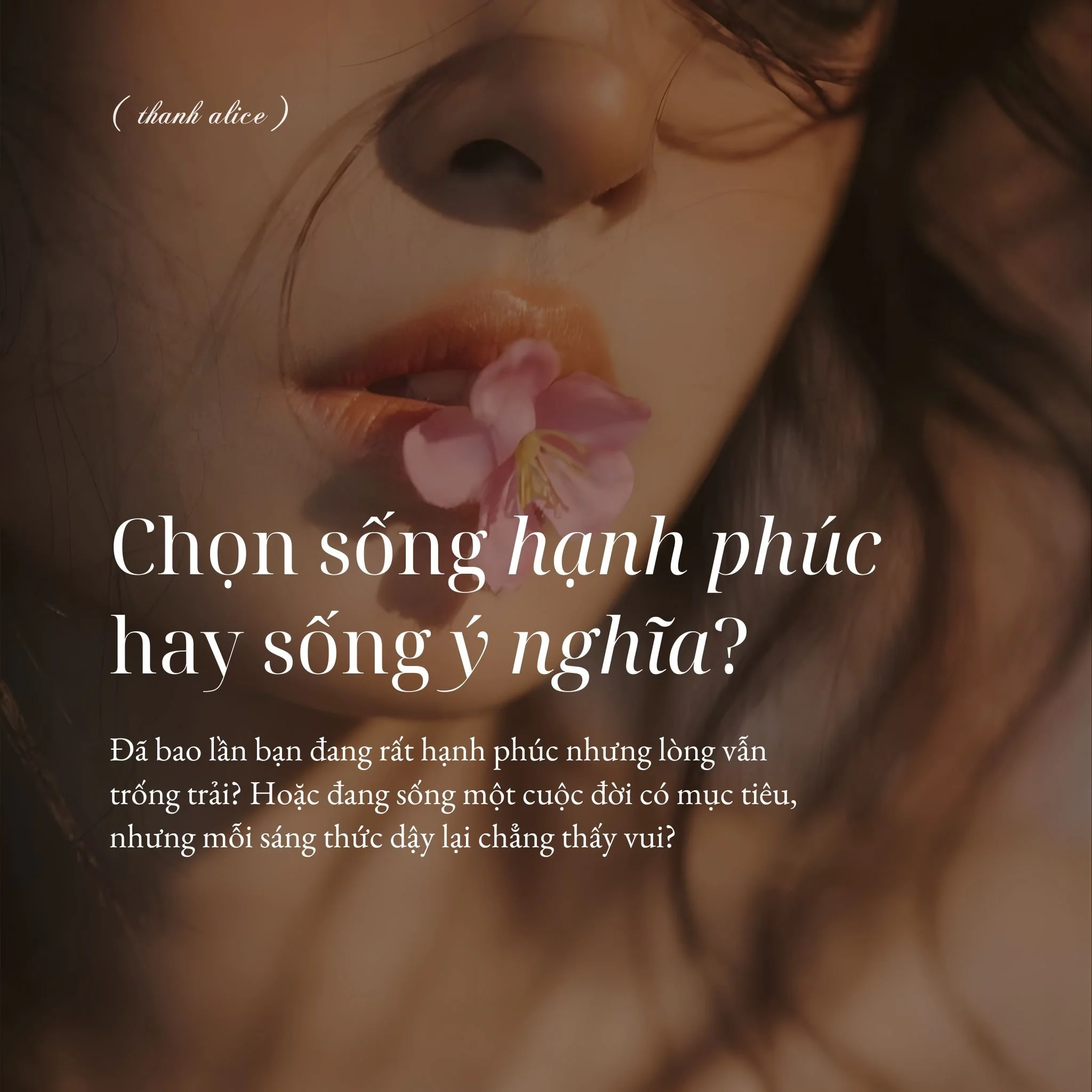 chọn sống hạnh phúc hay sống ý nghĩa?