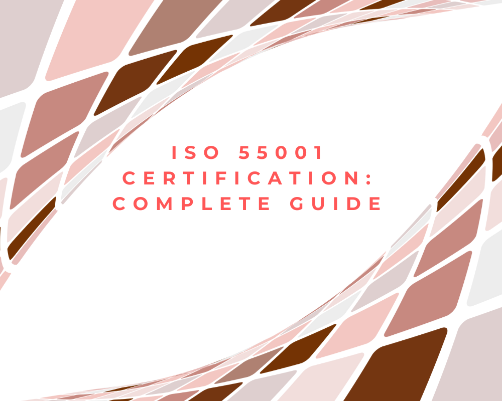ISO 55001 Certification: Complete Guide to the Asset Management Audit Process, Requirements, Costs &amp; Timeline
