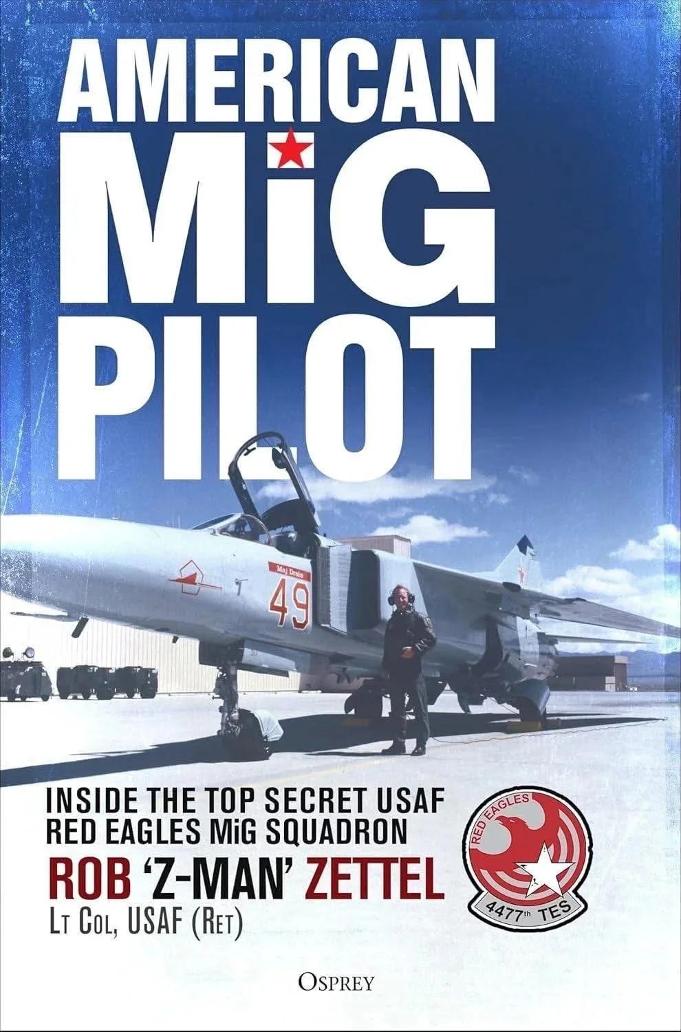 Meet Author Rob Zettel American Mig Pilot