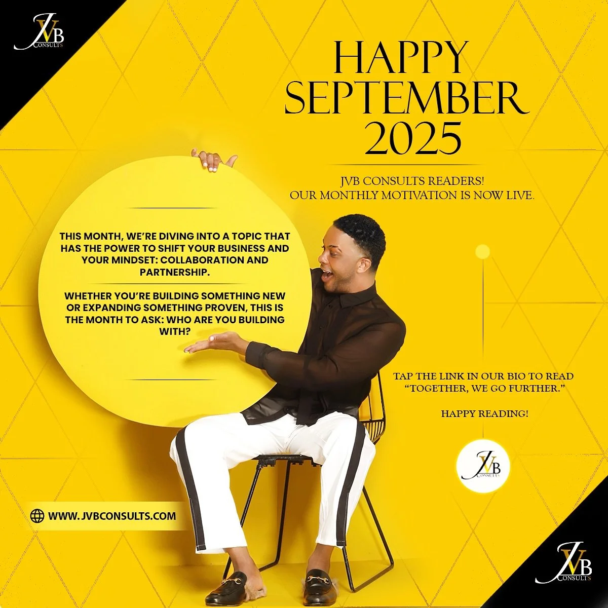Happy September 2025 JVB Consults Readers!
New Monthly Motivation Is Now Live! Link In Bio! 🎯

#JVBConsults #Business #Consultation #PartnerShip