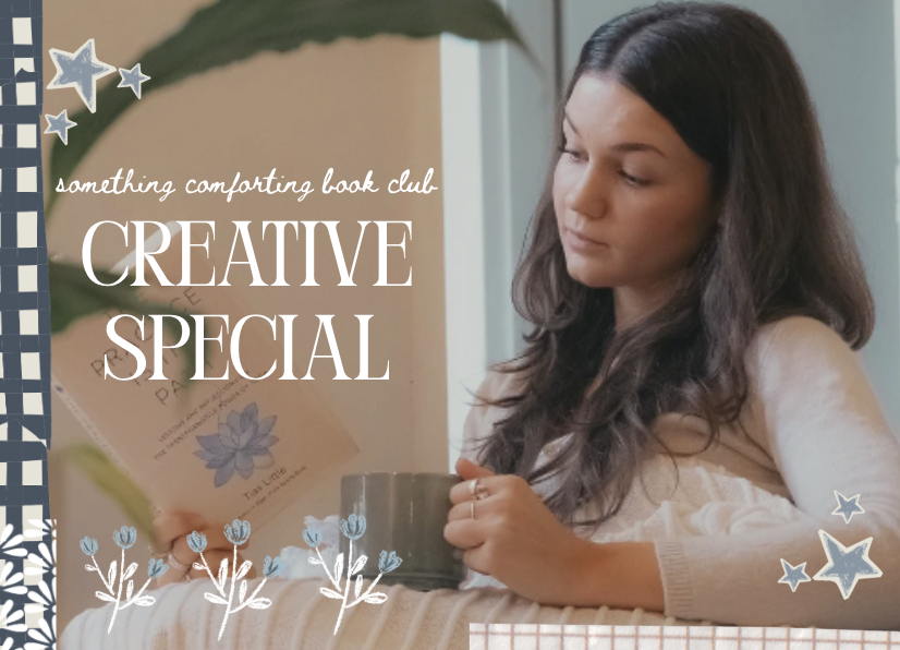 Something Comforting: A Book Club for Self-Care (creative special)