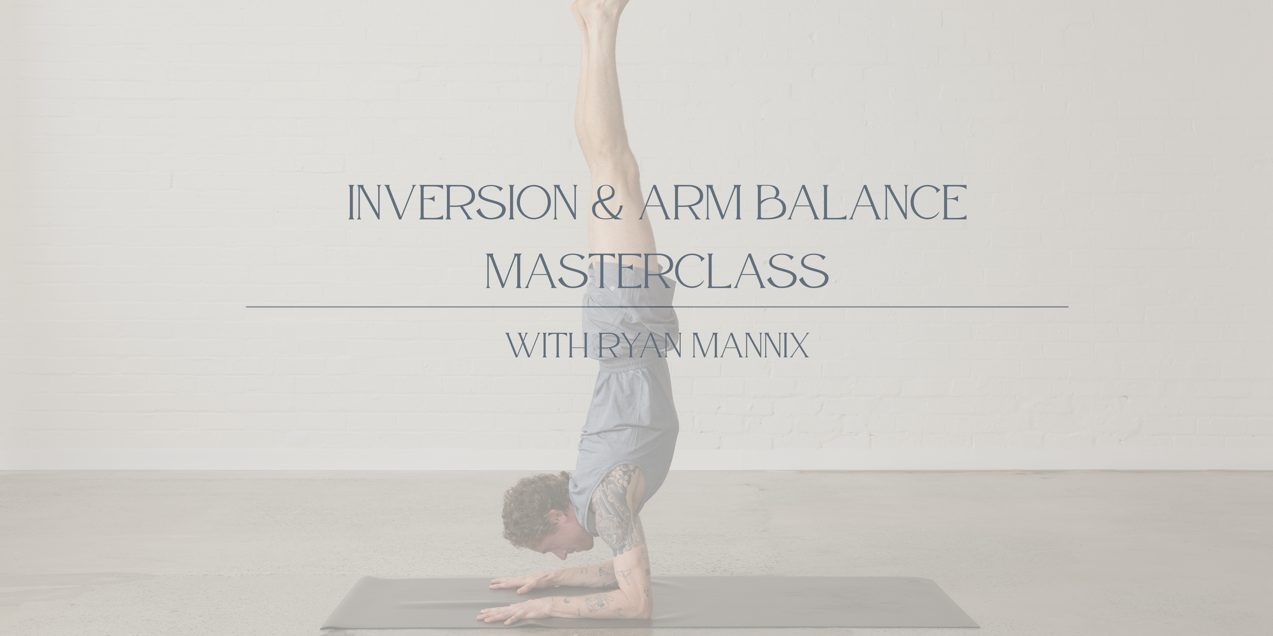 Arm Balance masterclass Ryan Mannix