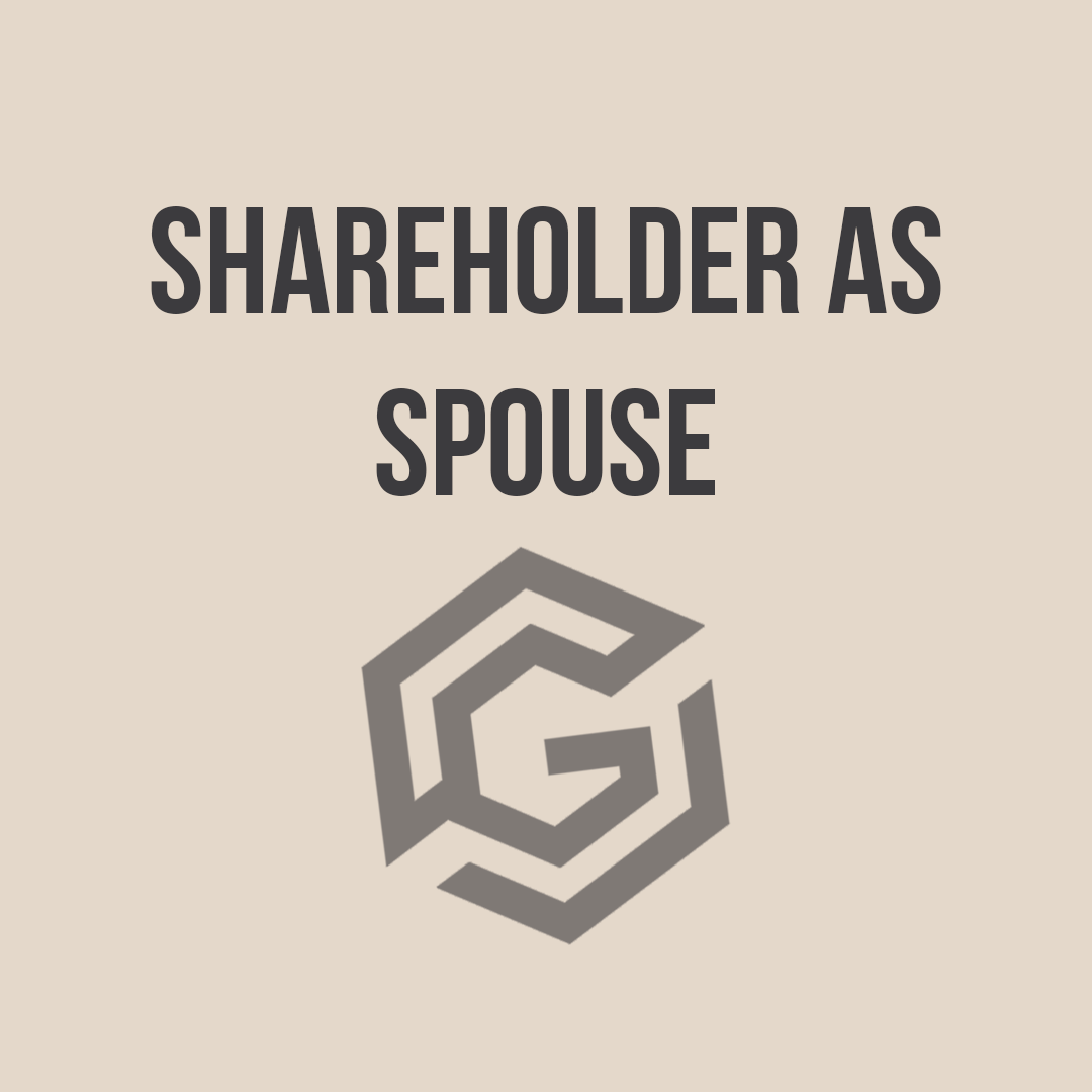 Shareholder as Spouse