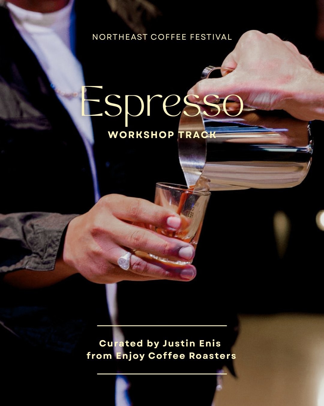 We're so excited to announce our next Workshop Track from the Coffee Educational Programming: The Espresso Track! Curated by Justin Enis of Enjoy Coffee Roasters, this track is built for baristas, roasters, caf&eacute; leaders, and serious home enthu