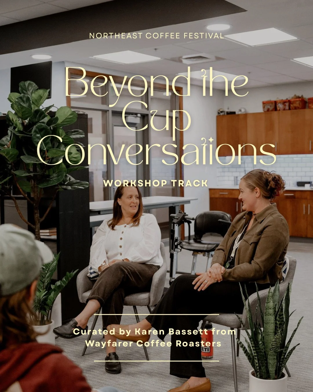 Last but not least, we are excited to announce Beyond the Cup Conversations as our final Workshop Track in the Coffee Educational Programming! These conversations will Invite you into the leadership, mindset, and business realities shaping hospitalit