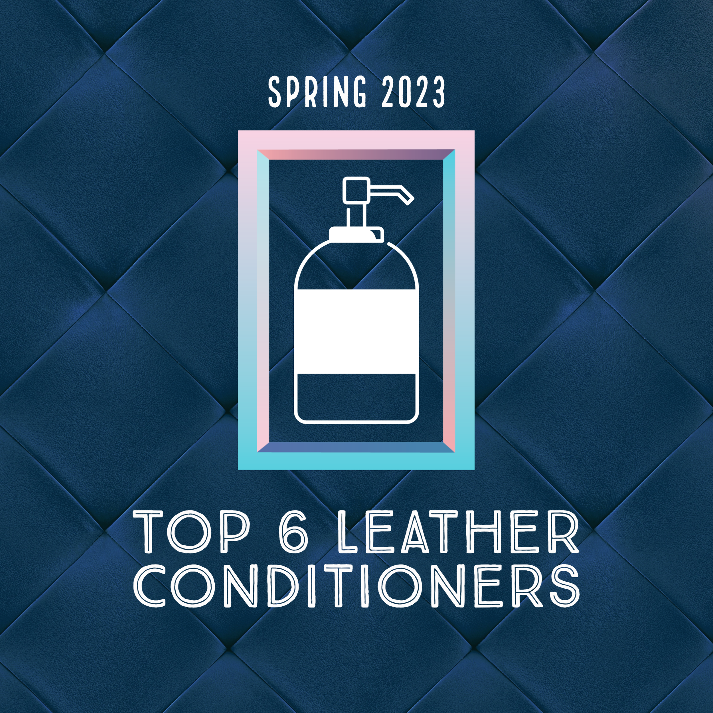 Best Leather Conditioners For Your Car or SUV
