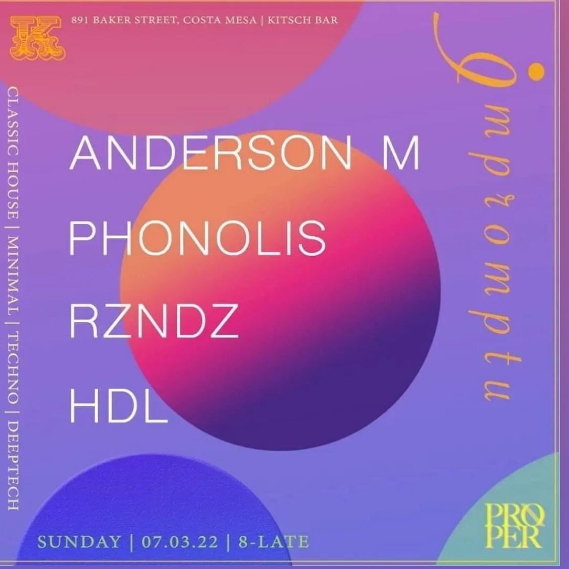 SUNDAY | 07.03 | RSVP ( LINK IN BIO )

@____impromptu____ @thekitschbar 

SPECIAL GUESTS

@ANDERSONMMUSIC
@PHONOLIS 
@RZNDZ 
@HDL_MUSIC 

Presented by @PROPER_HD

#HOUSE #TECHNO #MINIMAL #DEEPTECH #TECHHOUSE #ACID #DEEPHOUSE #IMPROMPTU #PROPERHD #KIT