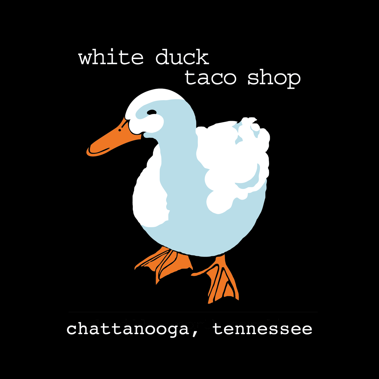 Illustration of a white duck with blue shading on its neck and body, standing on orange webbed feet, with text above that reads 'white duck taco shop' and below 'chattanooga, tennessee'.