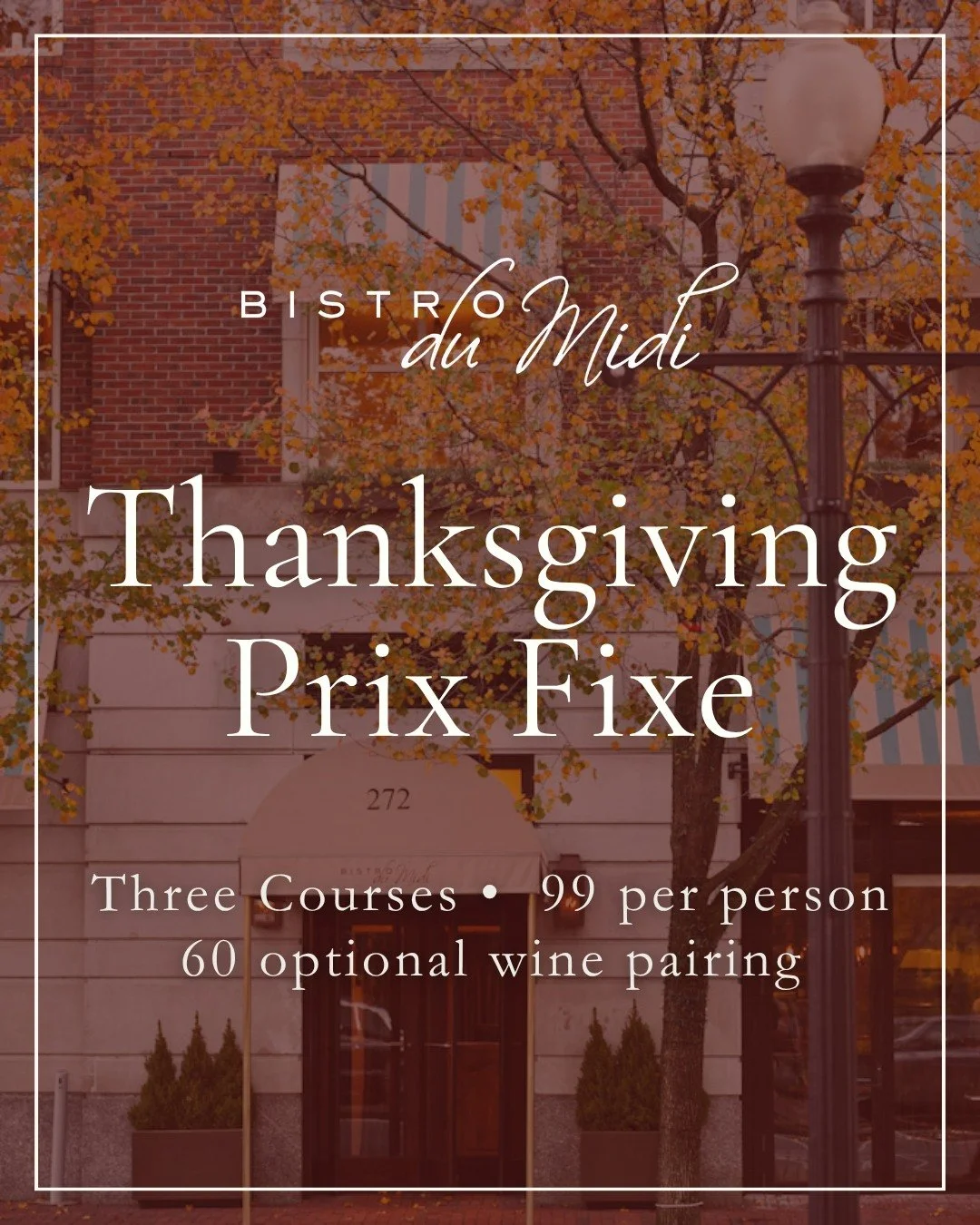 Join us for Thanksgiving - reserve now at Bistrodumidi.com!
