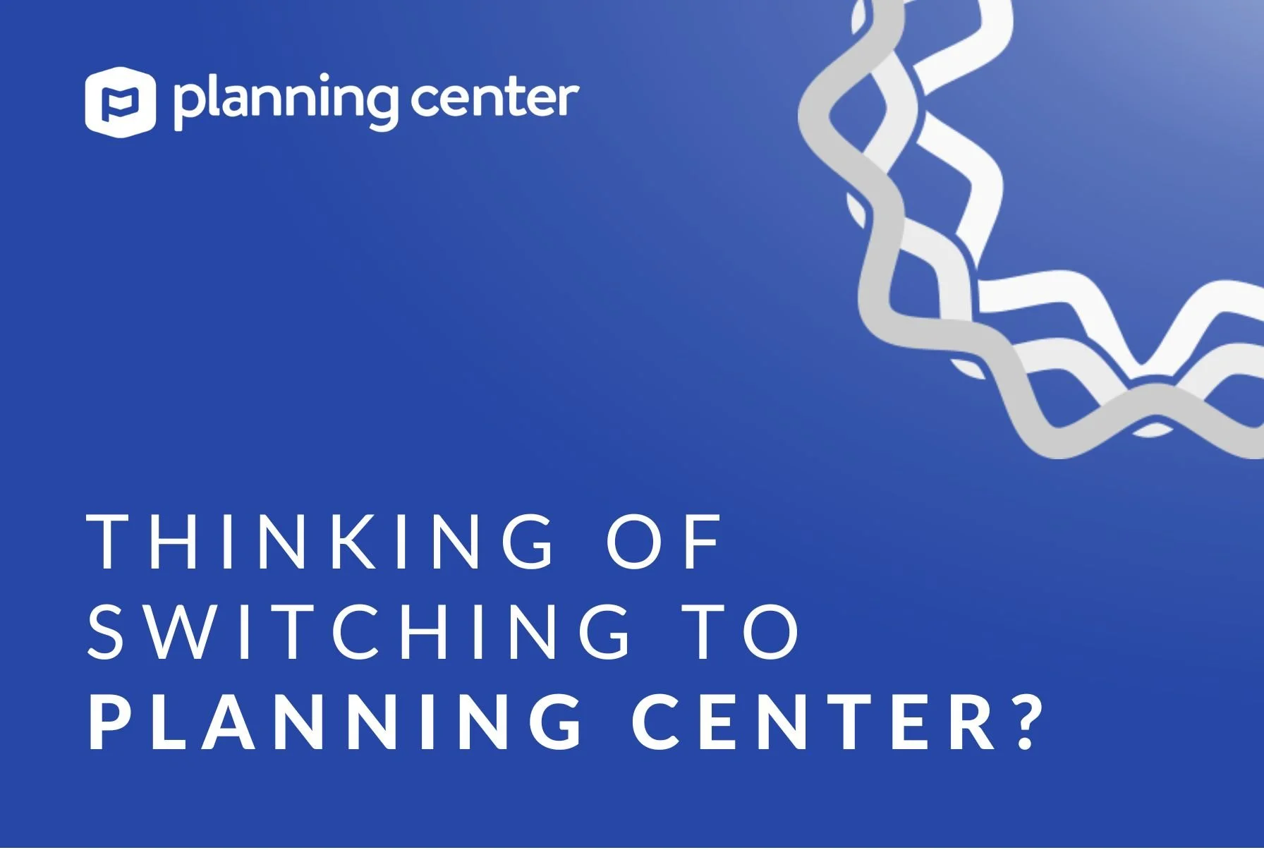 Thinking About Switching your Church Management System to Planning Center?