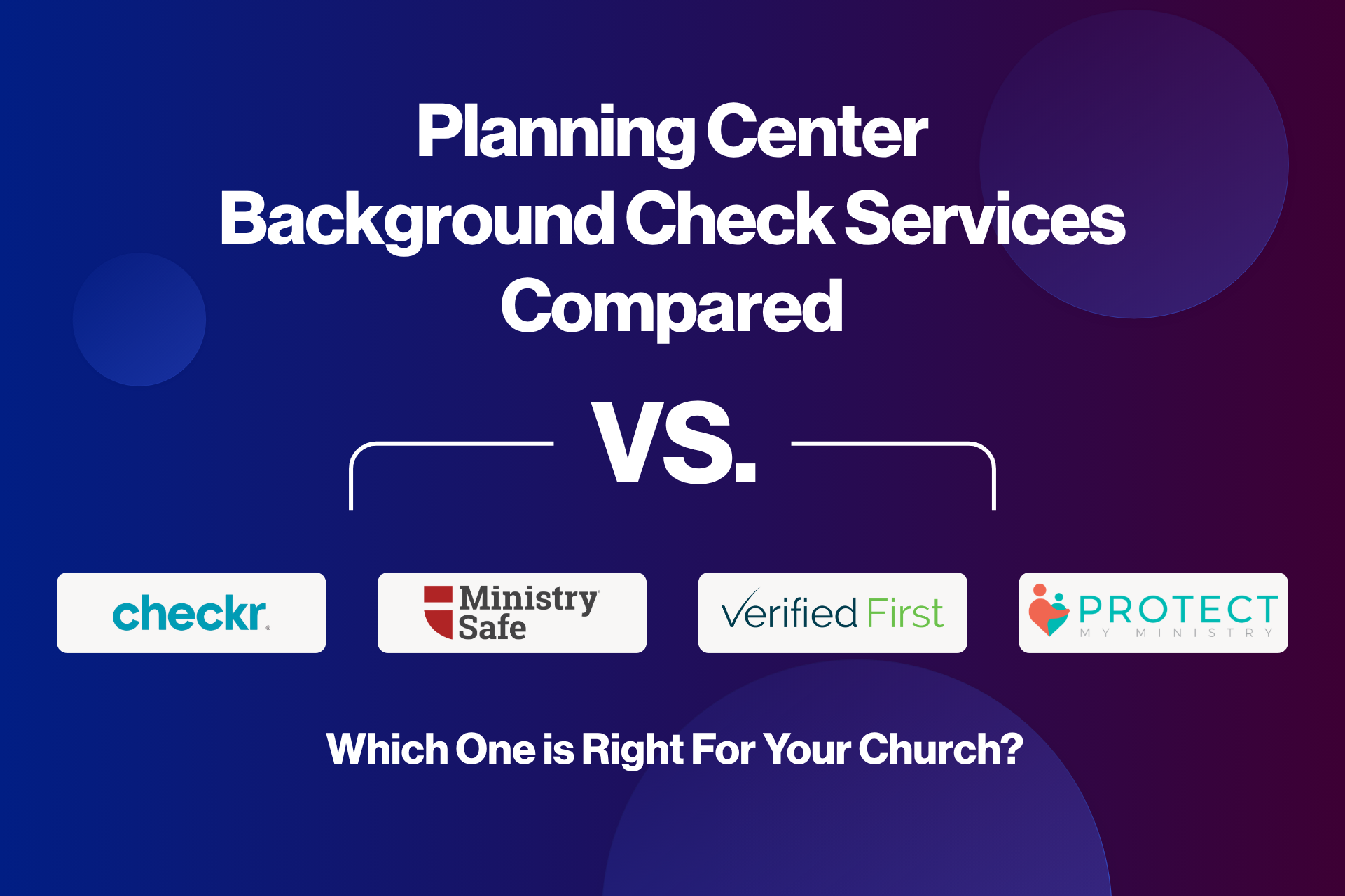 Planning Center Background Check Services Compared 