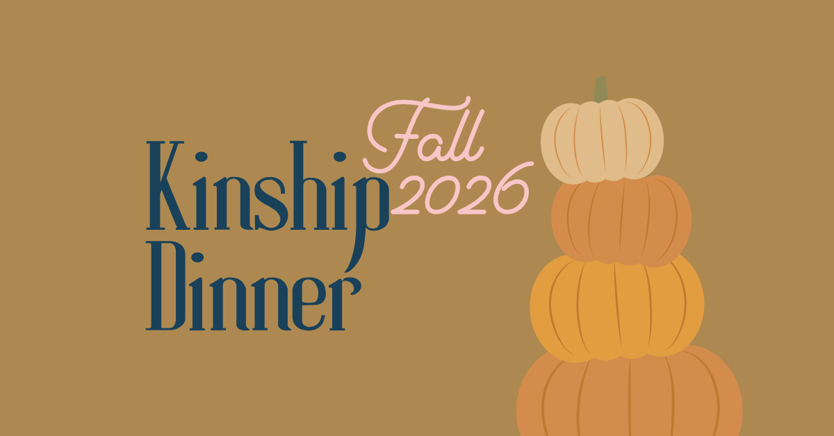 October Kinship Dinner