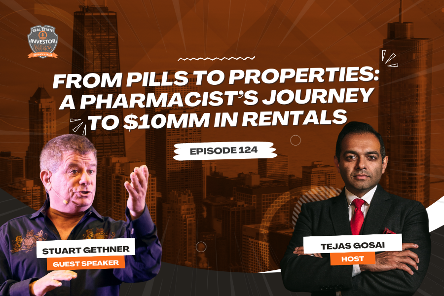 EP 124: From Pills to Properties: A Pharmacists Journey to $10MM in Rentals