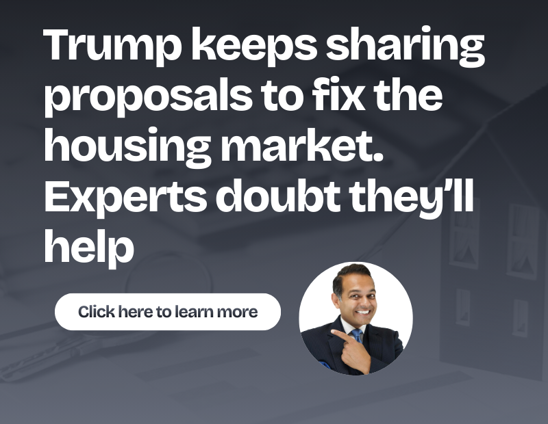 Trump keeps sharing proposals to fix the housing market. Experts doubt they’ll help