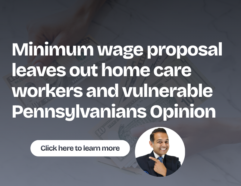 Minimum wage proposal leaves out home care workers and vulnerable Pennsylvanians