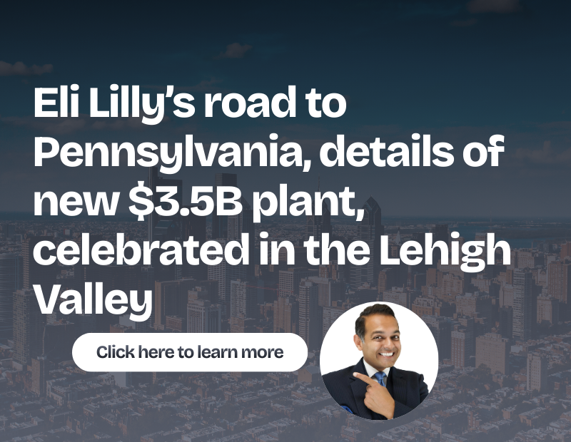 Eli Lilly’s road to Pennsylvania, details of new $3.5B plant, celebrated in the Lehigh Valley