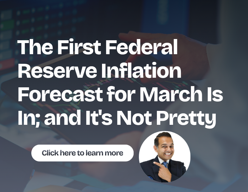 The First Federal Reserve Inflation Forecast for March Is In; and It's Not Pretty