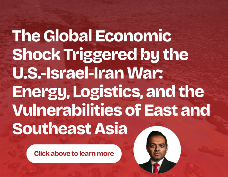 The Global Economic Shock Triggered by the U.S.-Israel-Iran War: Energy, Logistics, and the Vulnerabilities of East and Southeast Asia