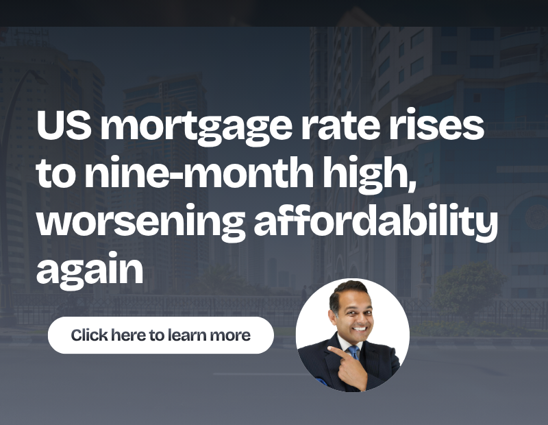 US mortgage rate rises to nine-month high, worsening affordability again