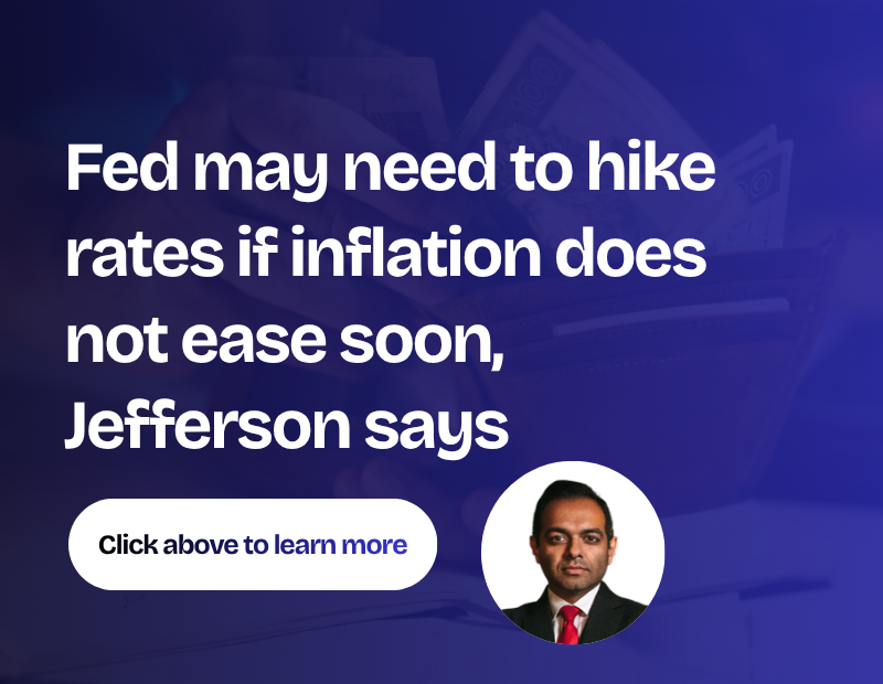 Fed may need to hike rates if inflation does not ease soon, Jefferson says