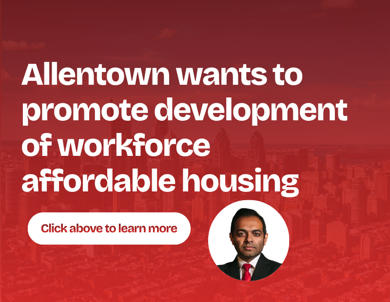 Allentown wants to promote development of workforce affordable housing
