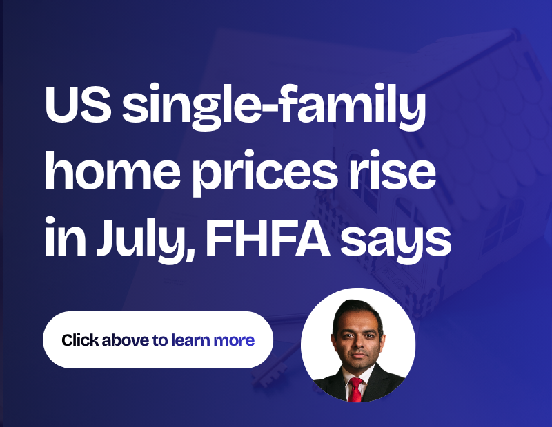 US single-family home prices rise in July, FHFA says