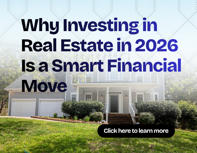 Why Investing in Real Estate in 2026 Is a Smart Financial Move — Real ...