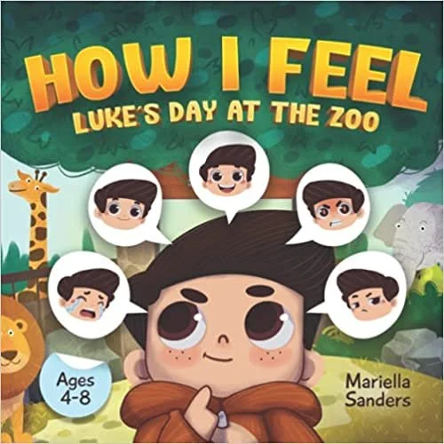 An Emotion Book for Kids on How to Recognise and Express Feelings, Self-Regulate and Learn Mindfulness