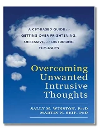 Overcoming Unwanted Intrusive Thoughts